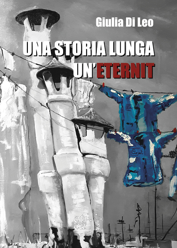 Copertina di Una storia lunga un'Eternit 