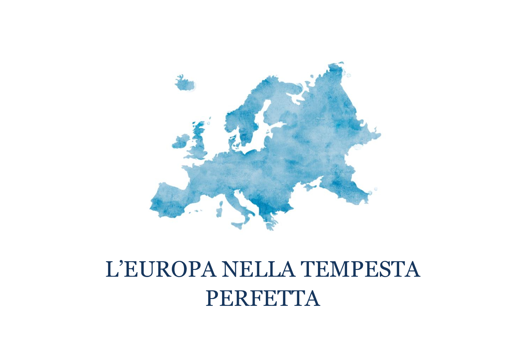 Copertina di L'EUROPA NELLA TEMPESTA PERFETTA