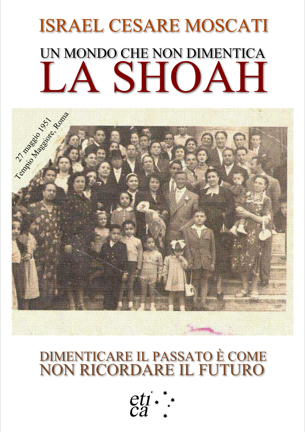 Copertina di Un mondo che non dimentica. La Shoah